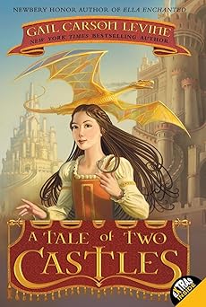 a tale of two castles 1st edition gail carson levine ,greg call 0061229679, 978-0061229671
