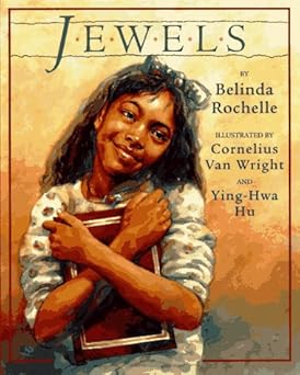 jewels 1st edition belinda rochelle ,ying hwa hu ,cornelius van wright 0525675027, 978-0525675020