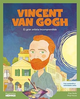 vincent van gogh el gran artista incomprendido libro infantil con juegos y actividades extra cuentos para nia