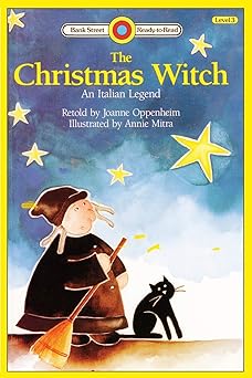 the christmas witch an italian legend level 3 1st edition joanne oppenheim ,annie mitra 1876966726,