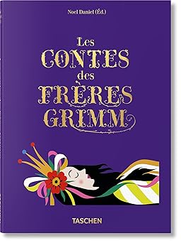 les contes des fra res grimm 1st edition noel daniel 383654833x, 978-3836548335