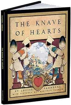 the knave of hearts 1st edition louise saunders ,maxfield parrish 160660001x, 978-1606600016