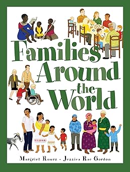 families around the world 1st edition margriet ruurs ,jessica rae gordon 1771388072, 978-1771388078
