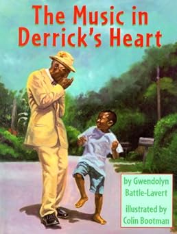 the music in derricks heart 1st edition gwendolyn battle lavert ,colin bootman 0823413535, 978-0823413539