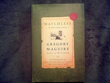 matchless a christmas story 1st edition gregory maguire 0061913014, 978-0061913013