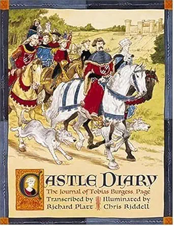 castle diary the journal of tobias burgess a middle grade historical fiction about castle life knights and