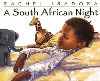 a south african night 1st edition rachel isadora 0688113893, 978-0688113896
