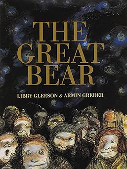the great bear 1st edition libby gleeson ,armin greder 0763651362, 978-0763651367