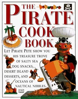 the pirate cookbook 1st edition mary ling ,rachel wardley 0789415194, 978-0789415196