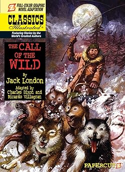 classics illustrated #15 the call of the wild 1st edition ricardo villagran ,chuck dixon 1597072915,