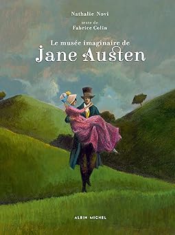le musae imaginaire de jane austen 1st edition fabrice colin ,nathalie novi 2226399550, 978-2226399557