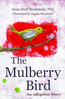 the mulberry bird an adoption story 1st edition anne braff braff brodzinsky 1849059330, 978-1849059336