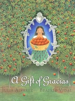 a gift of gracias the legend of altagracia 1st edition julia alvarez ,beatriz vidal 0375924256, 978-0375924255