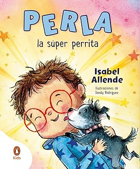 perla la sa per perrita 1st edition isabel allende ,sandy rodriguez 8419511374, 978-8419511379