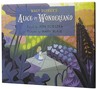 walt disneys alice in wonderland 1st edition jon scieszka ,mary blair 1423107284, 978-1423107286