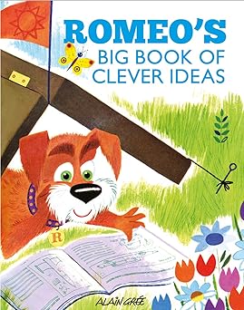 romeoa s big book of clever ideas 1st edition alain gra c e 1787080005, 978-1787080003