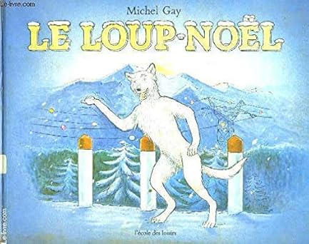 le loup noel 1st edition m gay 2211074553, 978-2211074551