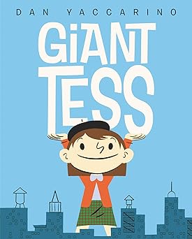 giant tess 1st edition dan yaccarino 0062670271, 978-0062670274