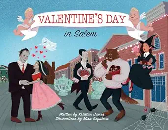 valentines day in salem 1st edition kristian james ,alisa aryutova 1958842451, 978-1958842454