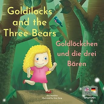 goldilocks and the three bears goldla ckchen und die drei ba ren a german and english bilingual fairy tale