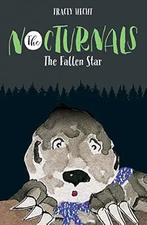 the fallen star the nocturnals book 3 1st edition tracey hecht ,kate liebman 1944020055, 978-1944020057