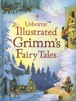 usborne illustrated grimms fairy tales 1st edition ruth brocklehurst ,gillian doherty ,rafaella ligi