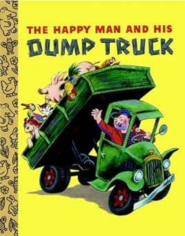 the happy man and his dump truck 1st edition miryam ,tibor gergely 0375855173, 978-0375855177