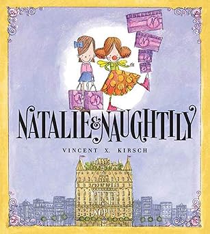 natalie and naughtily 1st edition vincent x kirsch 1599902699, 978-1599902692
