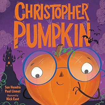 christopher pumpkin 1st edition sue hendra ,paul linnet ,nick east 0316427551, 978-0316427555