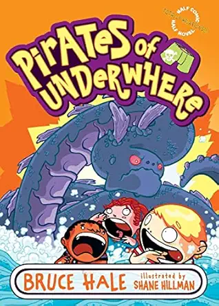 pirates of underwhere 1st edition bruce hale ,shane hillman 0060851295, 978-0060851293