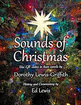 the sounds of christmas carols scriptures and history 1st edition ed lewis ,dorothy lewis griffith
