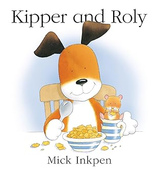 kipper and roly 1st edition mick inkpen 0340818042, 978-0340818046