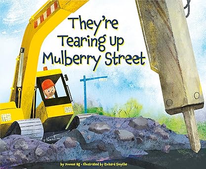 theyre tearing up mulberry street 1st edition yvonne ng ,richard smythe 1681522381, 978-1681522388