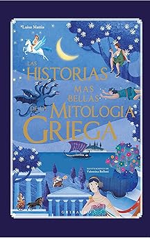 las historias ma s bellas de la mitologa a griega 1st edition luisa mattia ,tpertradurre 8417127011,