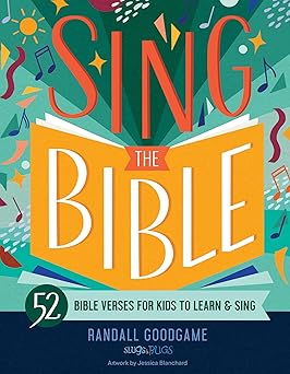 sing the bible 52 bible verses for kids to learn and sing 1st edition randall goodgame ,jessica blanchard