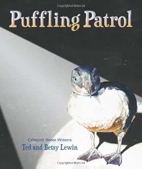puffling patrol 1st edition ted lewin ,betsy lewin 1600604242, 978-1600604249