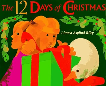 the 12 days of christmas 1st edition linnea apslind riley 0689802757, 978-0689802751