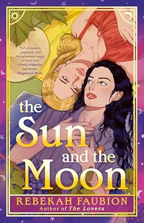 the sun and the moon 1st edition rebekah faubion 0593640888, 978-0593640883