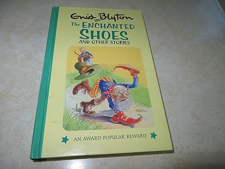 the enchanted shoes and other stories 1st edition enid blyton 1841354422, 978-1841354422