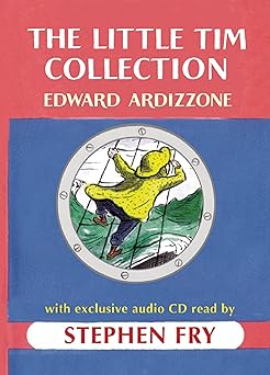 the little tim collection with exclusive audio cd read by stephen fry 1st edition edward ardizzone ,stephen