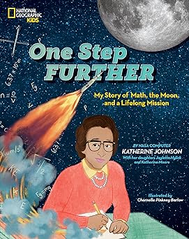 one step further my story of math the moon and a lifelong mission 1st edition katherine johnson 1426371934,