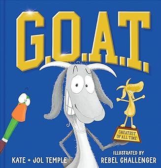 g o a t greatest of all time 1st edition jol temple ,kate temple ,rebel challenger 1546127267, 978-1546127260