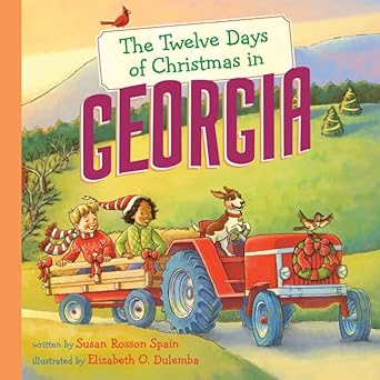 the twelve days of christmas in georgia 1st edition susan rosson spain ,elizabeth o dulemba 1402770081,