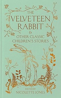 the velveteen rabbit and other classic childrens stories 1st edition macmillan collector\\\\\\\'s library