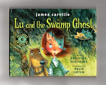 lu and the swamp ghost 1st edition james carville ,patricia c mckissack ,david catrow 0689865600,