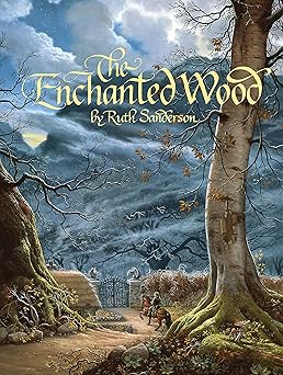 the enchanted wood 1st edition ruth sanderson 1566560578, 978-1566560573