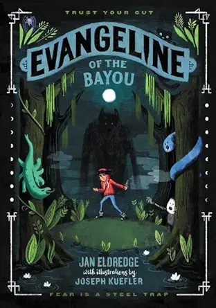 evangeline of the bayou 1st edition jan eldredge ,joseph kuefler 006268034x, 978-0062680341