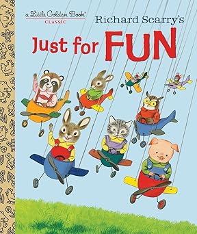 richard scarrys just for fun 1st edition patricia scarry ,richard scarry 0553536621, 978-0553536621