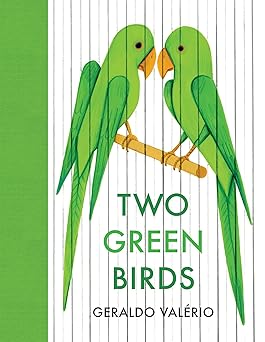 two green birds 1st edition geraldo vala c rio 1773067958, 978-1773067957