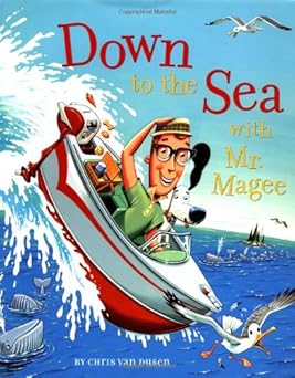 down to the sea with mr magee 1st edition chris van dusen 0811824993, 978-0811824996